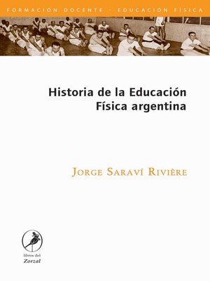 cover image of Historia de la Educación Física argentina